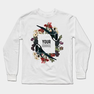 your choice Long Sleeve T-Shirt